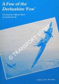 Book cover of A Few of the Derbyshire 'Few' - Derbyshire Fighter Pilots in World War II by MARSDEN, Barry M.